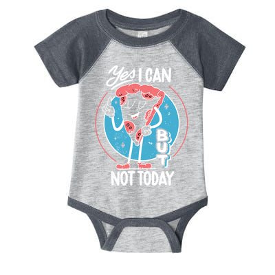 Yes I Can But Not Today Pizza Infant Baby Jersey Bodysuit