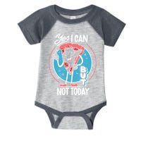 Yes I Can But Not Today Pizza Infant Baby Jersey Bodysuit