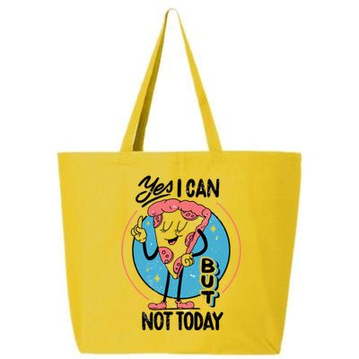 Yes I Can But Not Today Pizza 25L Jumbo Tote