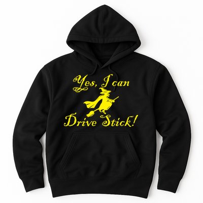 Yes I Can Drive Stick Funny Witch Hoodie