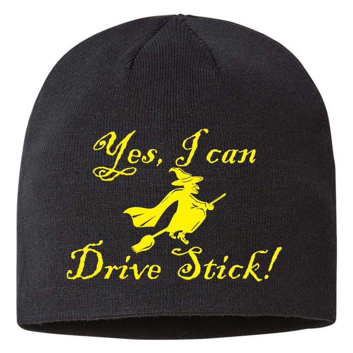 Yes I Can Drive Stick Funny Witch Sustainable Beanie