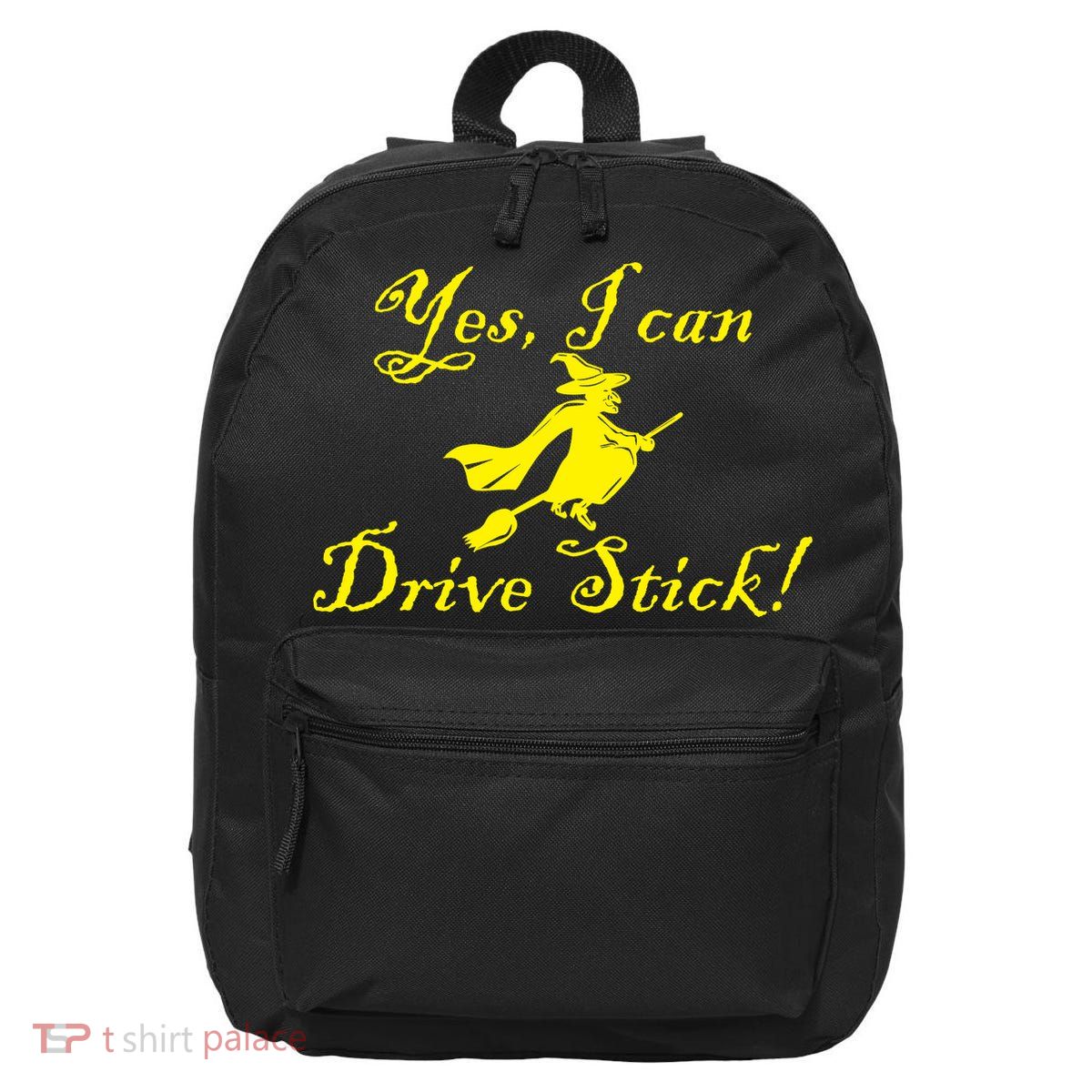 Yes I Can Drive Stick Funny Witch 16 in Basic Backpack