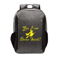 Yes I Can Drive Stick Funny Witch Vector Backpack