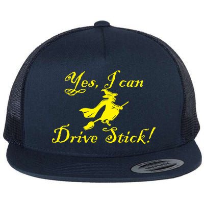 Yes I Can Drive Stick Funny Witch Flat Bill Trucker Hat