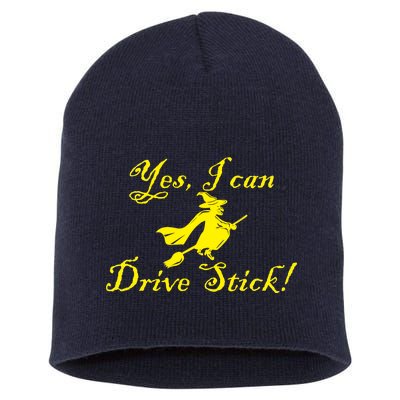 Yes I Can Drive Stick Funny Witch Short Acrylic Beanie