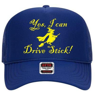 Yes I Can Drive Stick Funny Witch High Crown Mesh Back Trucker Hat