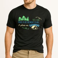 Yes I Do Have A Retirement Plan I Plan On Camping Cooling Performance Crew T-Shirt