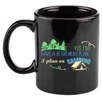 Yes I Do Have A Retirement Plan I Plan On Camping 11oz C Handle Ceramic Mug