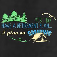 Yes I Do Have A Retirement Plan I Plan On Camping Golf Towel