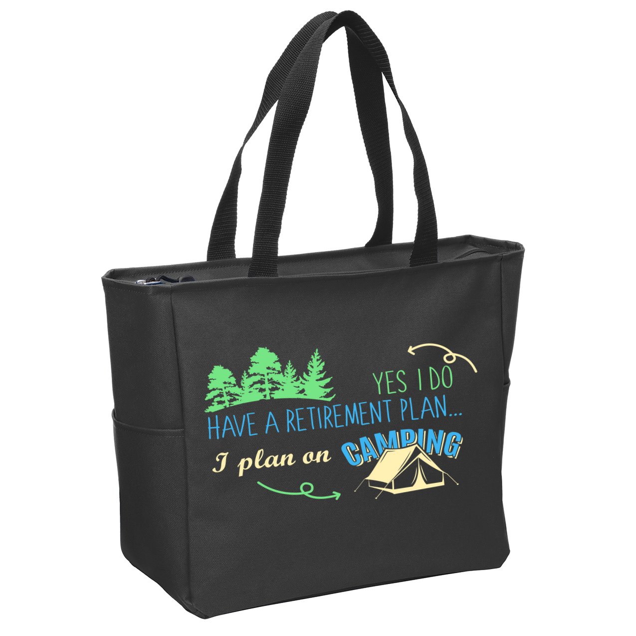 Yes I Do Have A Retirement Plan I Plan On Camping Zip Tote Bag