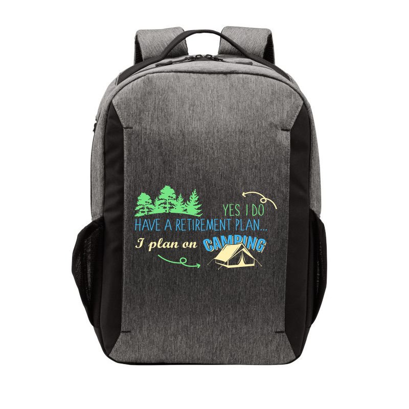 Yes I Do Have A Retirement Plan I Plan On Camping Vector Backpack