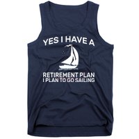 Yes I have A Retirement Plan Sailing Tank Top