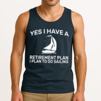 Yes I have A Retirement Plan Sailing Tank Top