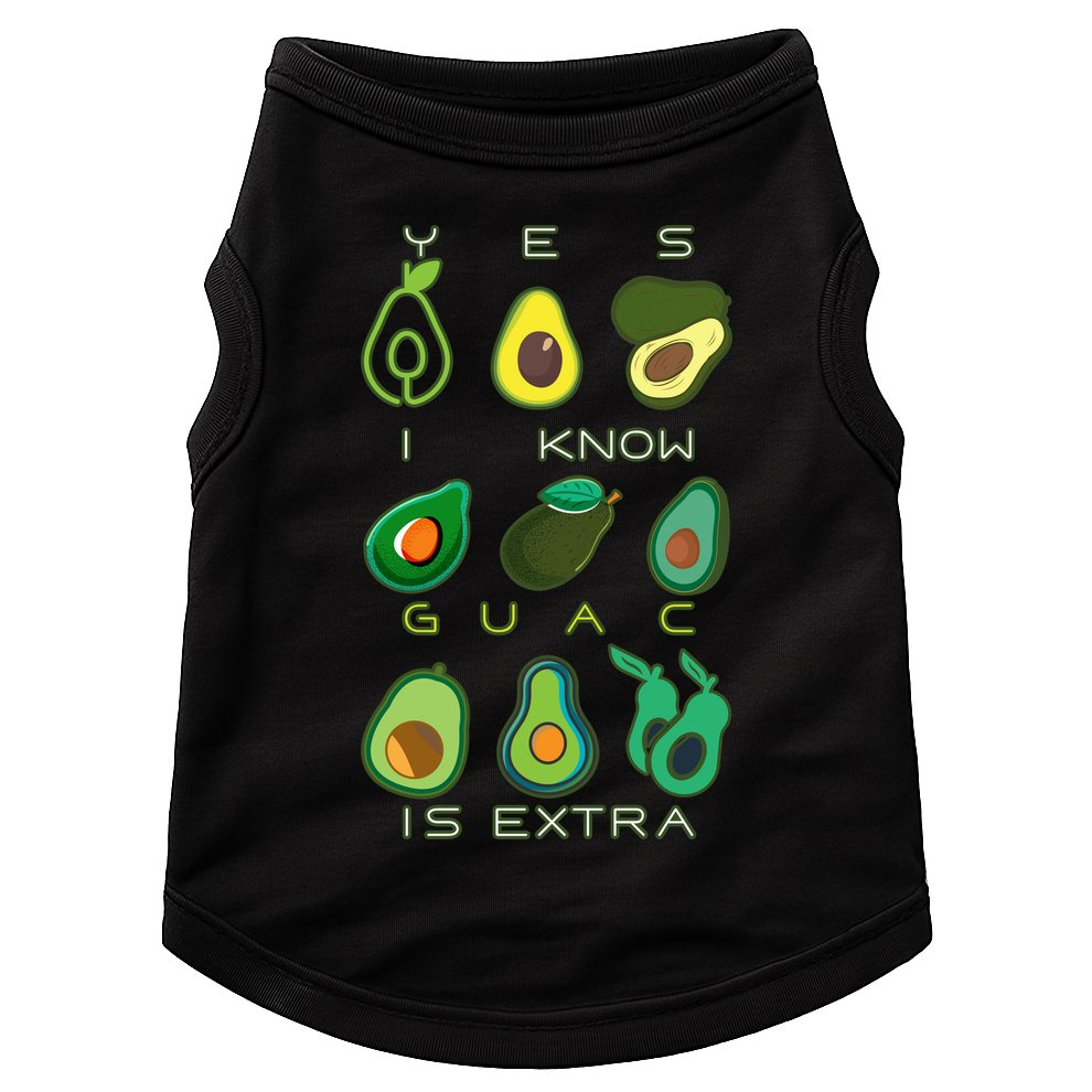 Yes I Know Guac Is Extra Doggie Tank