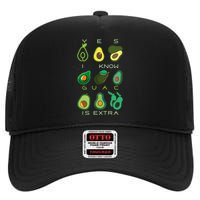 Yes I Know Guac Is Extra High Crown Mesh Back Trucker Hat