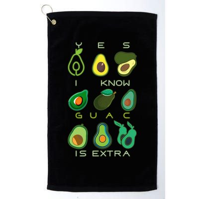 Yes I Know Guac Is Extra Golf Towel