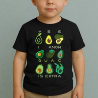 Yes I Know Guac Is Extra Toddler T-Shirt