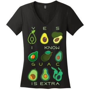 Yes I Know Guac Is Extra Women's V-Neck T-Shirt