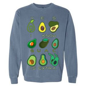 Yes I Know Guac Is Extra Garment-Dyed Sweatshirt