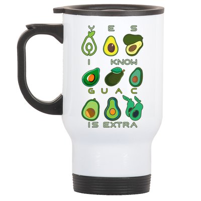 Yes I Know Guac Is Extra Stainless Steel Travel Mug