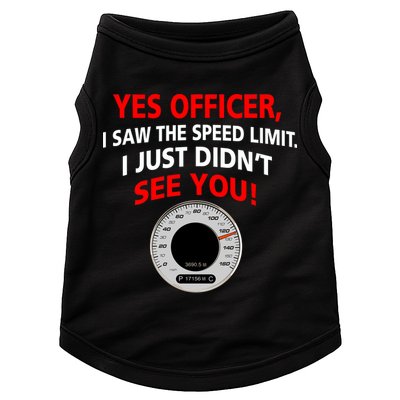 Yes I Seen The Speed Limit Officer Doggie Tank