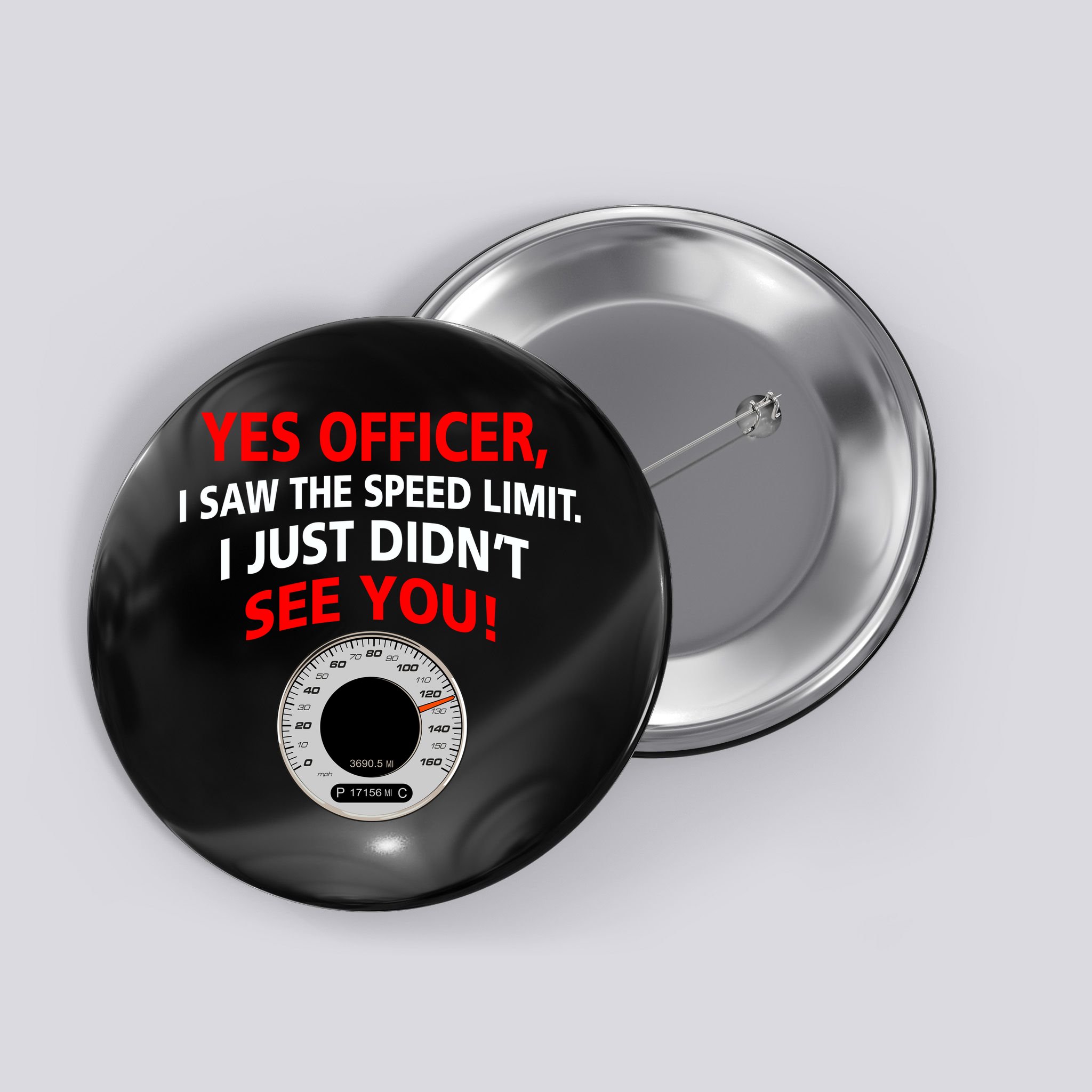 Yes I Seen The Speed Limit Officer Button