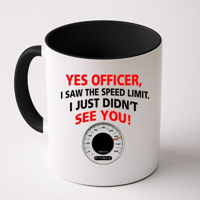 Yes I Seen The Speed Limit Officer Mug
