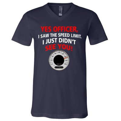 Yes I Seen The Speed Limit Officer V-Neck T-Shirt