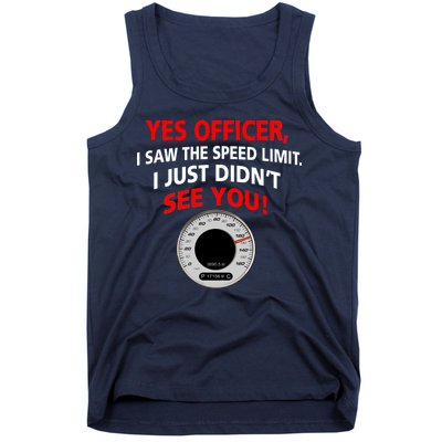 Yes I Seen The Speed Limit Officer Tank Top