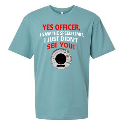 Yes I Seen The Speed Limit Officer Sueded Cloud Jersey T-Shirt