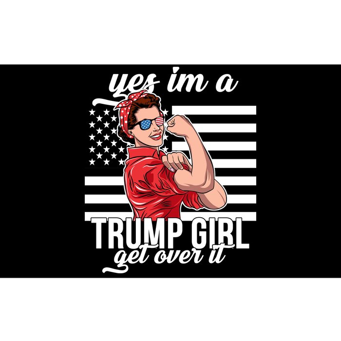 Yes I'm A Trump Girl Get Over It Bumper Sticker