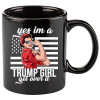 Yes I'm A Trump Girl Get Over It 11oz C Handle Ceramic Mug