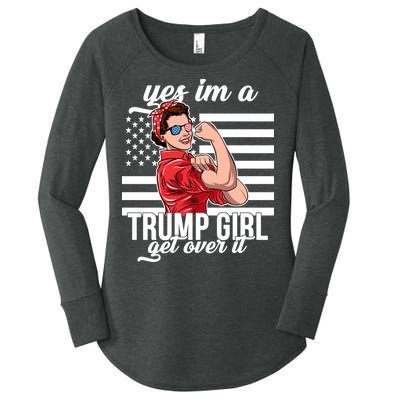 Yes I'm A Trump Girl Get Over It Women's Perfect Tri Tunic Long Sleeve Shirt