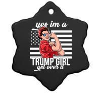 Yes I'm A Trump Girl Get Over It Ceramic Star Ornament