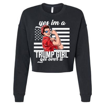 Yes I'm A Trump Girl Get Over It Cropped Pullover Crew