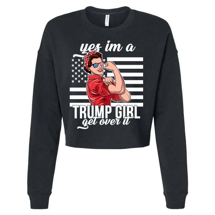 Yes I'm A Trump Girl Get Over It Cropped Pullover Crew