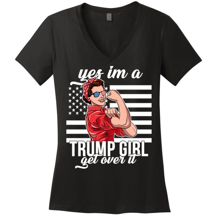 Yes I'm A Trump Girl Get Over It Women's V-Neck T-Shirt