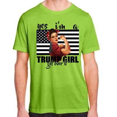 Yes I'm A Trump Girl Get Over It Funny Election Adult ChromaSoft Performance T-Shirt