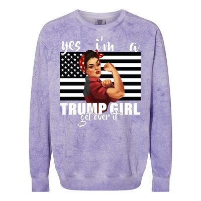 Yes I'm A Trump Girl Get Over It Funny Election Colorblast Crewneck Sweatshirt