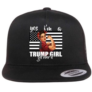 Yes I'm A Trump Girl Get Over It Funny Election Flat Bill Trucker Hat