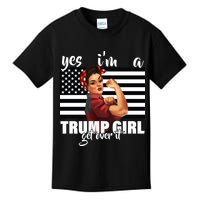 Yes I'm A Trump Girl Get Over It Funny Election Kids T-Shirt