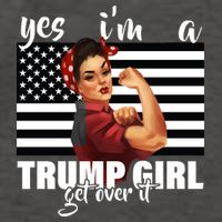 Yes I'm A Trump Girl Get Over It Funny Election Vector Backpack