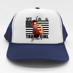 Yes I'm A Trump Girl Get Over It Funny Election Trucker Hat