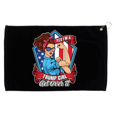 Yes I'm A Trump Girl Get Over It Pro Republican Grommeted Golf Towel