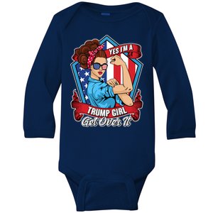 Yes I'm A Trump Girl Get Over It Pro Republican Baby Long Sleeve Bodysuit