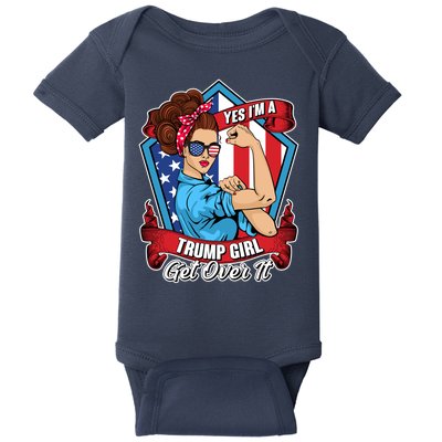 Yes I'm A Trump Girl Get Over It Pro Republican Baby Bodysuit