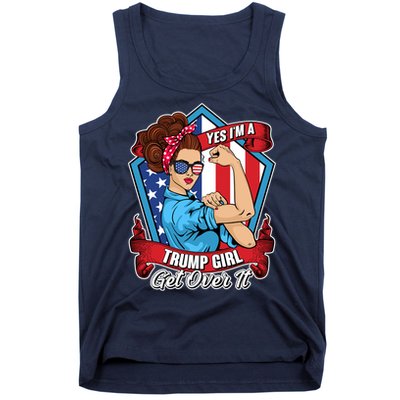 Yes I'm A Trump Girl Get Over It Pro Republican Tank Top