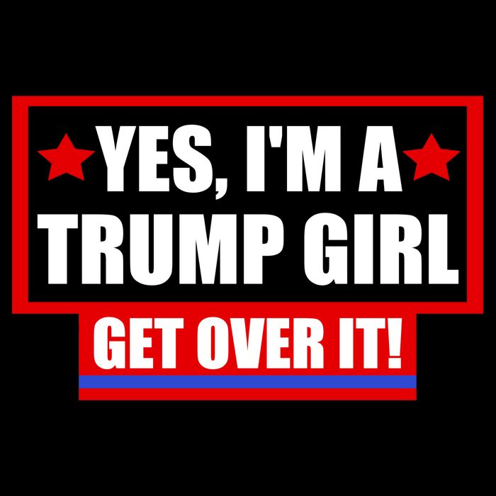 Yes I'm a Trump Girl Get Over It Republican Flatbill Hat