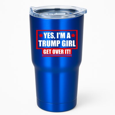 Yes I'm a Trump Girl Get Over It Republican Tumbler
