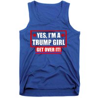 Yes I'm a Trump Girl Get Over It Republican Tank Top